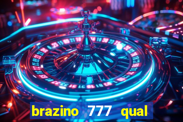 brazino 777 qual melhor jogo